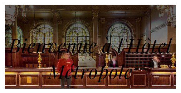 la réception de l'hôtel Métropole